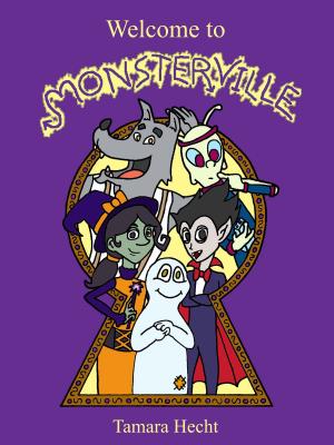 Cover of the book Welcome To Monsterville by J. Ashburn