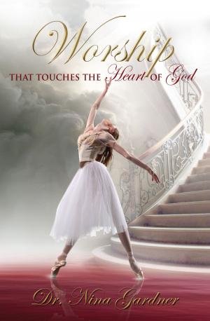 Cover of the book Worship That Touches the Heart of God by Patricia Green