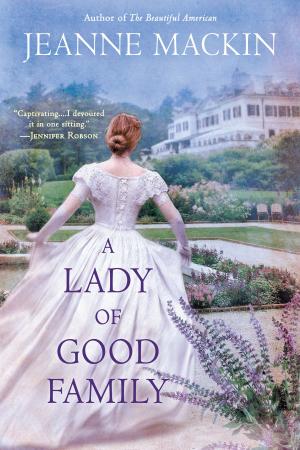 Cover of the book A Lady of Good Family by Laurie Viera Rigler
