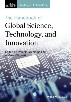 Cover of the book The Handbook of Global Science, Technology, and Innovation by Rene J. Herrera, Ralph Garcia-Bertrand, Francisco M. Salzano