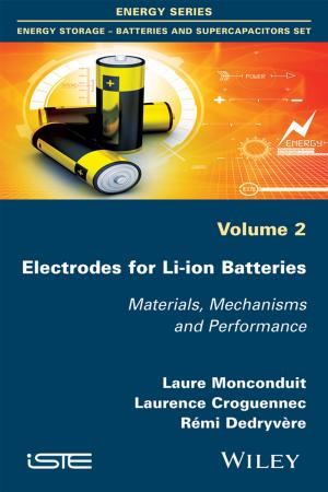 Cover of the book Electrodes for Li-ion Batteries by Stewart Cowe, Colin Jones, Edward Trevillion