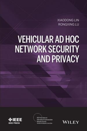 Cover of the book Vehicular Ad Hoc Network Security and Privacy by Stephen N. Haynes, William O'Brien, Joseph Kaholokula