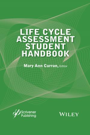 Cover of the book Life Cycle Assessment Student Handbook by Marcy Levy Shankman, Scott J. Allen, Paige Haber-Curran