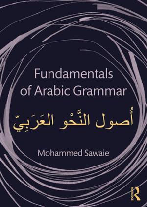 Cover of the book Fundamentals of Arabic Grammar by Biswamoy Pati, Waltraud Ernst, T.V. Sekher