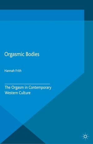 Cover of the book Orgasmic Bodies by Mette Rudvin, Elena Tomassini