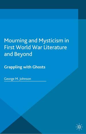 Book cover of Mourning and Mysticism in First World War Literature and Beyond