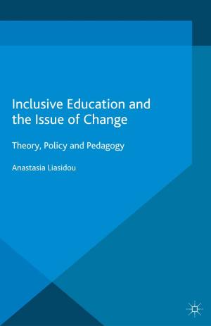 Cover of the book Inclusive Education and the Issue of Change by 