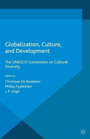 Cover of the book Globalization, Culture, and Development by Lynn McAlpine, Cheryl Amundsen