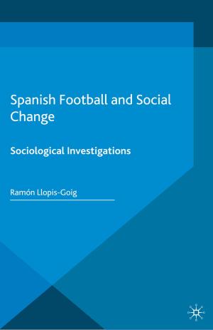 Cover of the book Spanish Football and Social Change by S. Lehner