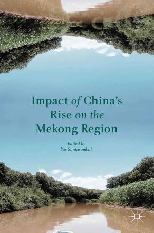 Cover of the book Impact of China's Rise on the Mekong Region by G. Holton