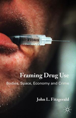Cover of the book Framing Drug Use by 
