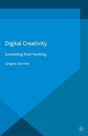 Cover of the book Digital Creativity by Shane O'Neill, Nicholas H. Smith