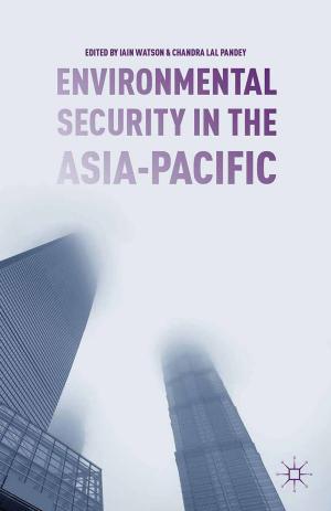 Cover of the book Environmental Security in the Asia-Pacific by 
