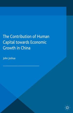Cover of the book The Contribution of Human Capital towards Economic Growth in China by 
