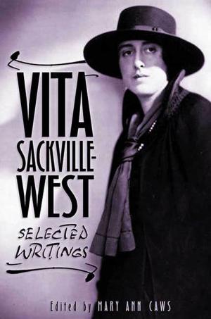 Cover of the book Vita Sackville-West: Selected Writings by Stefanie Pintoff
