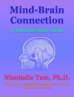 Cover of the book Mind-Brain Connection: A Tutorial Study Guide by Nicoladie Tam