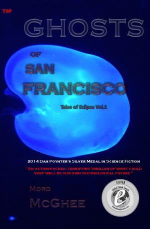 Cover of the book Ghosts Of San Francisco (Tales Of Eclipse Volume 1) by Georgie-May Tearle