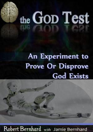 Book cover of The God Test: An Experiment to Prove or Disprove God Exists