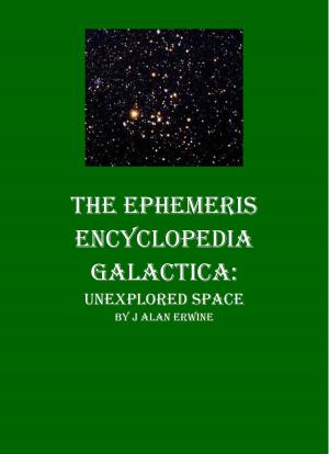 Book cover of The Ephemeris Encyclopedia Galactica: Unexplored Space