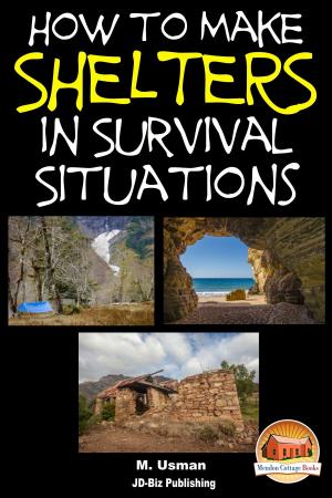 Book cover of How to Make Shelters In Survival Situations