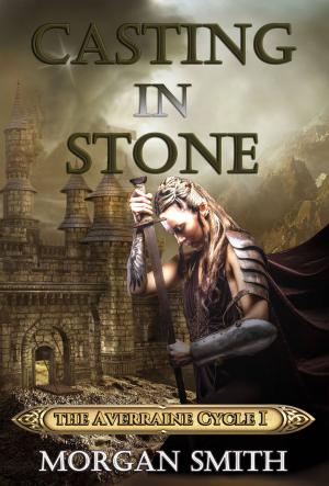 bigCover of the book Casting In Stone Book One of the Averraine Cycle by 