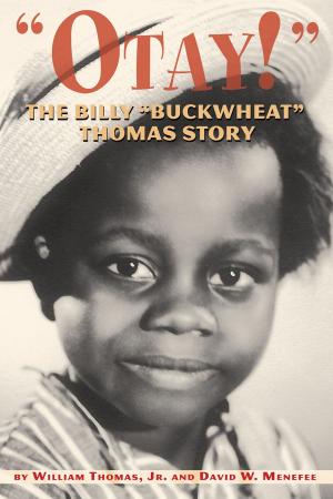 Book cover of Otay! The Billy "Buckwheat" Thomas Story