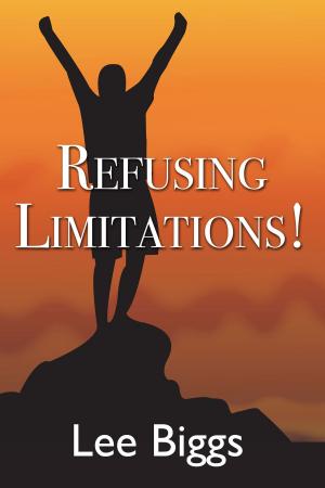 Cover of the book Refusing Limitations! by John Maris