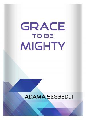 Cover of Grace to be Mighty
