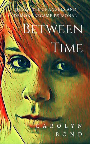 Cover of the book Between Time by Rob Vagle