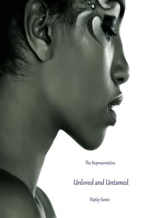 Cover of the book Unloved and Untamed by Ripley Santo