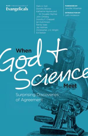Cover of When God & Science Meet: Surprising Discoveries of Agreement