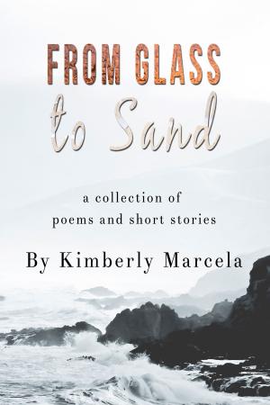 Cover of the book Glass to Sand: A collection of poems and short stories by Barry Jablonski