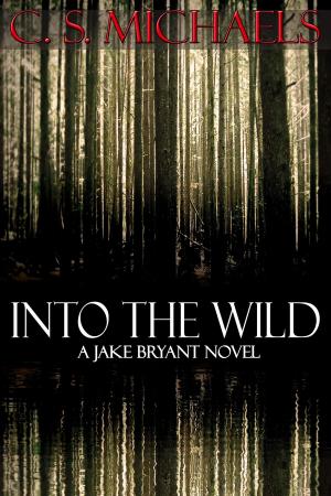 Cover of the book Into the Wild by Kyle Chais, Karen Hunter