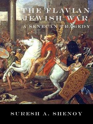 Cover of The Flavian Jewish War: A Senecan Tragedy