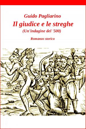 Book cover of Il giudice e le streghe (Un’indagine del ‘500) - romanzo
