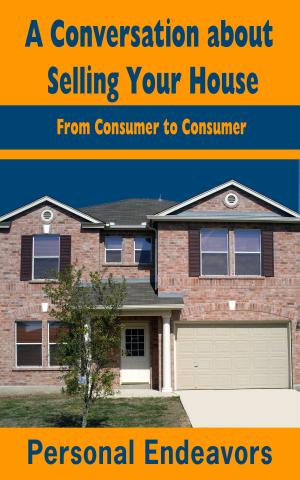 Cover of the book A Conversation about Selling Your House by Mike Shatzkin
