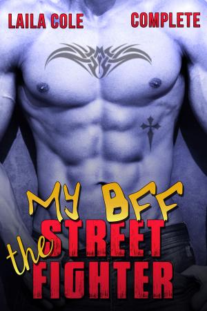 bigCover of the book My BFF The Street Fighter: Complete by 