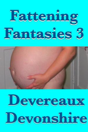 Cover of the book Fattening Fantasies 3 by CJ Roberts