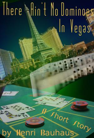 Book cover of There Ain't No Dominoes In Vegas