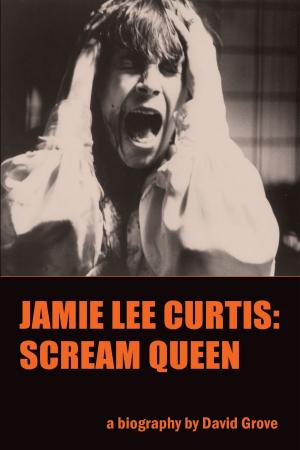 Cover of the book Jamie Lee Curtis: Scream Queen by Mel Simons