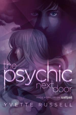 Cover of the book The Psychic Next Door by Made in DNA