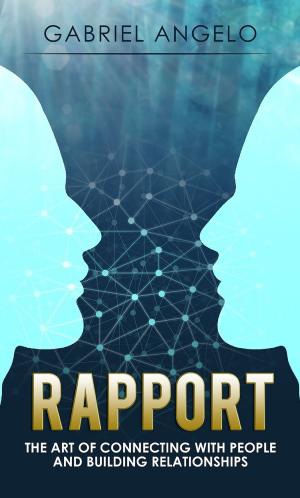 Cover of Rapport: The Art of Connecting with People and Building Relationships