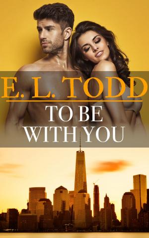 bigCover of the book To Be With You (Forever and Ever #28) by 