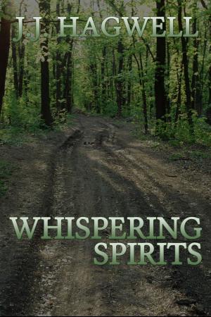 Cover of the book Whispering Spirits by J.J. Hagwell