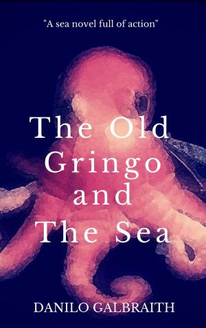 Book cover of The Old Gringo And The Sea