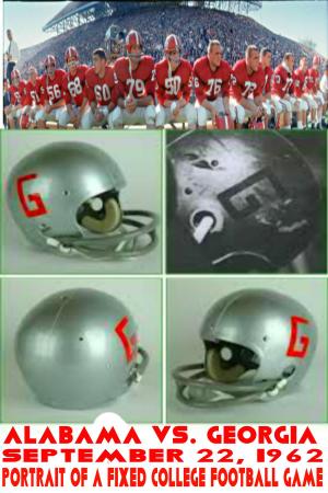 bigCover of the book Alabama vs. Georgia September 22, 1962 Portrait of a Fixed College Football Game by 