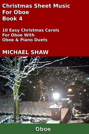 Cover of the book Christmas Sheet Music For Oboe: Book 4 by Rosa Suen