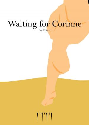 Cover of the book Waiting for Corinne by Roy Ellison