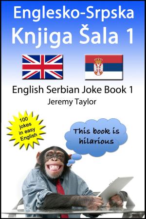 Book cover of Englesko-Srpska Knjiga Šala 1 (The English Serbian Joke Book 1)
