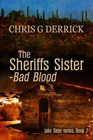 Cover of the book The Sheriffs Sister: Bad Blood by Vella Munn